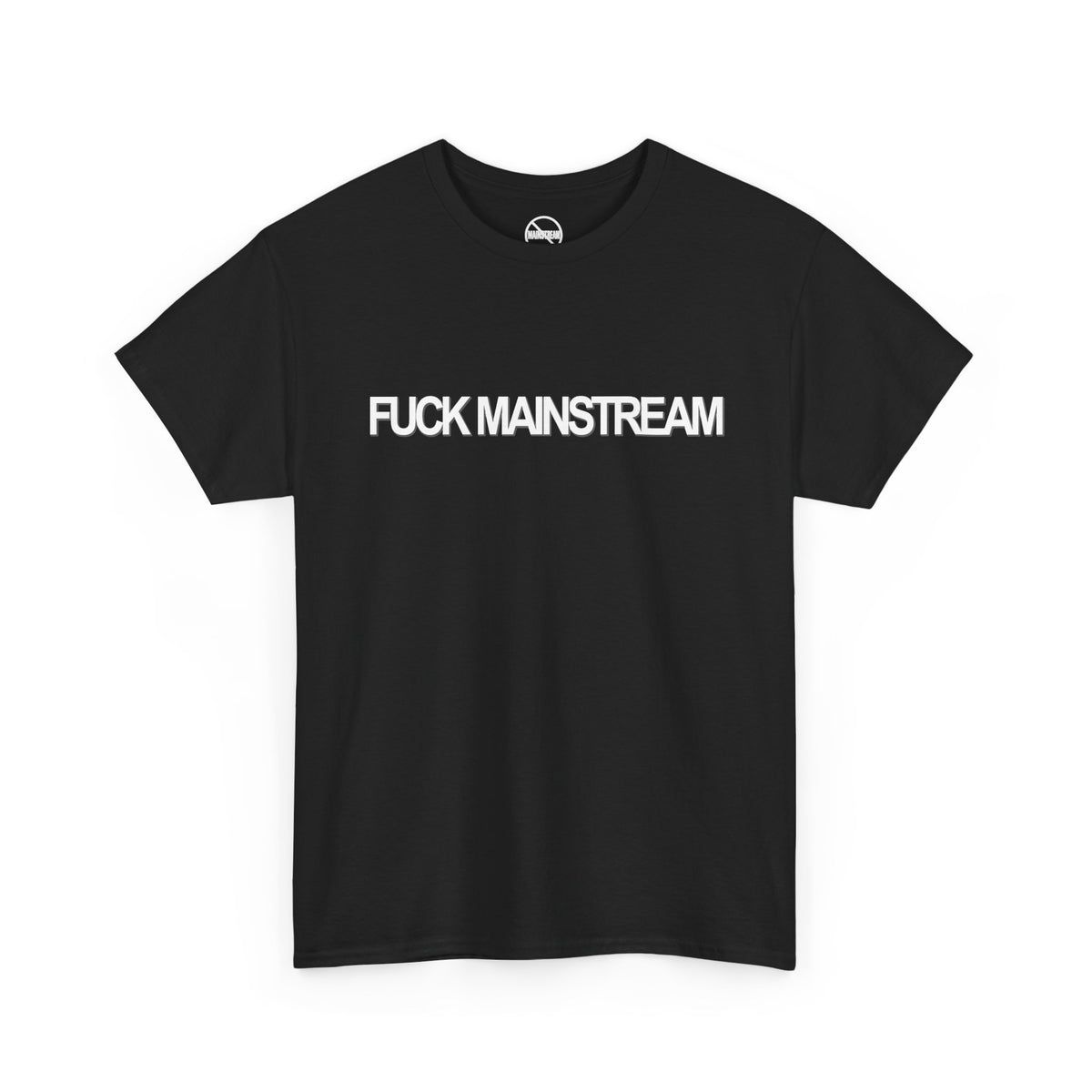 FUCK MAINSTREAM TEE